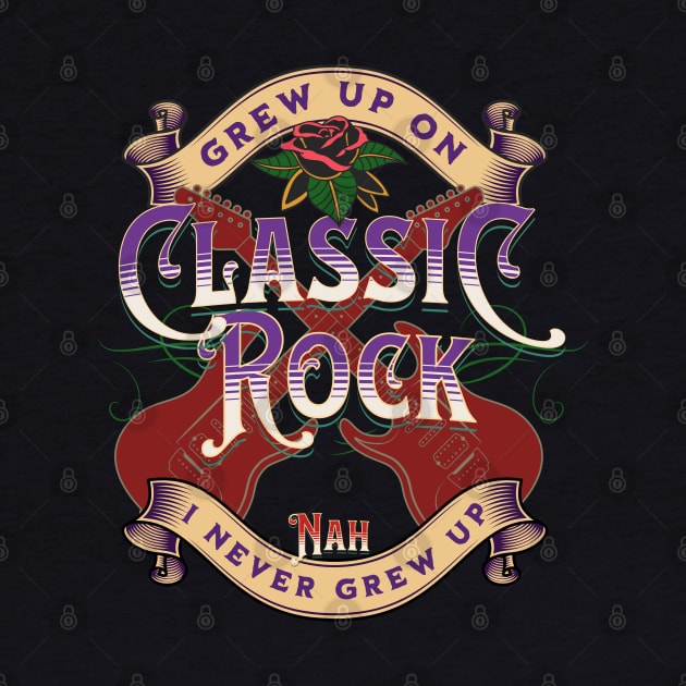 Grew Up On Classic Rock by RockReflections